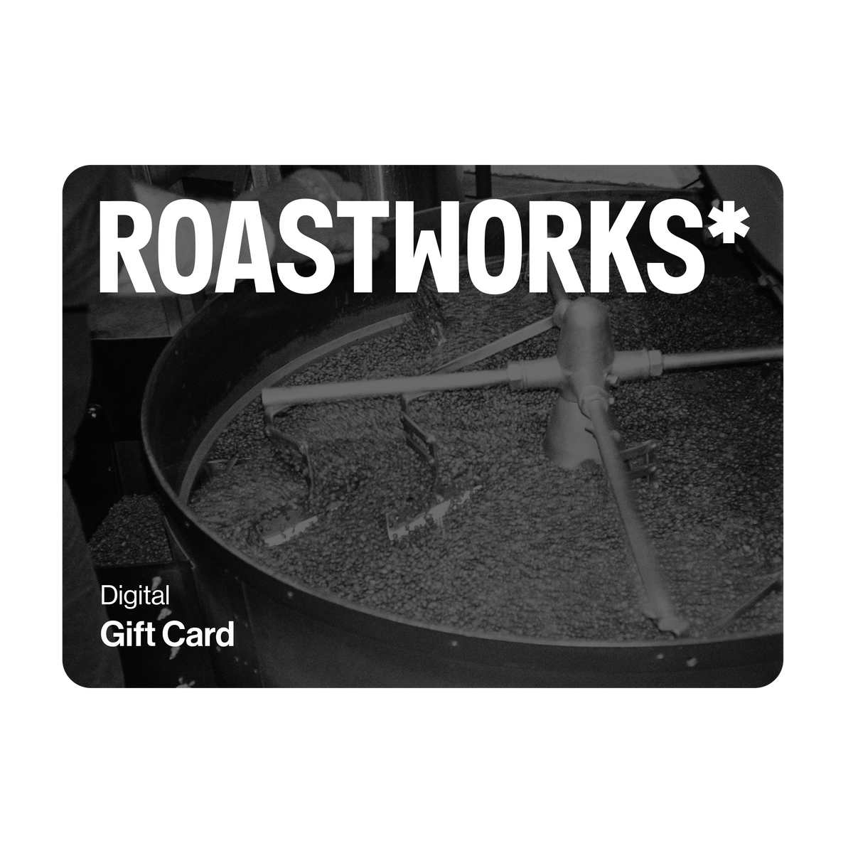 Roastworks Gift Card